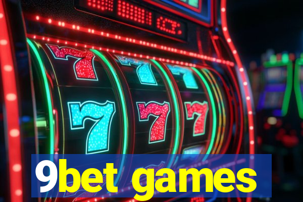 9bet games